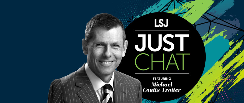 Just Chat - Michael Coutts-Trotter - Law Society Journal